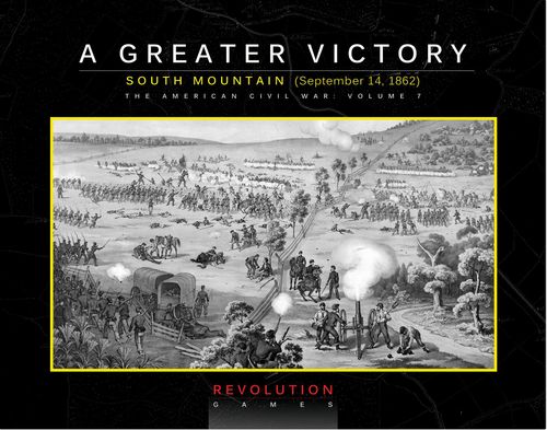 A Greater Victory: South Mountain, September 14, 1862 thumbnail