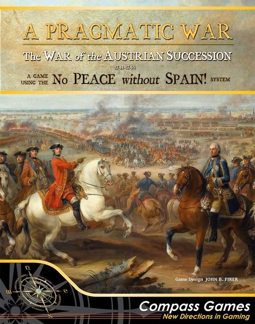 A Pragmatic War: The War of the Austrian Succession 1741 – 1748 thumbnail