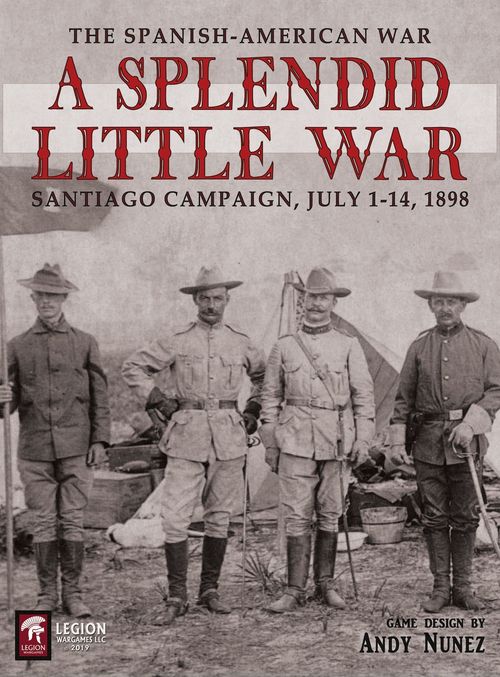 A Splendid Little War: The 1898 Santiago Campaign thumbnail