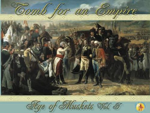 Age of Muskets Volume I: Tomb for an Empire thumbnail