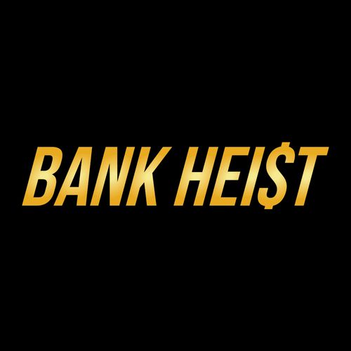 Bank Heist thumbnail