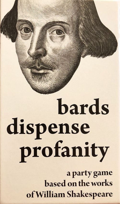 Bards Dispense Profanity: A Party Game Based on the Works of William Shakespeare thumbnail