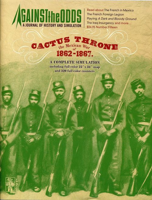 Cactus Throne: The Mexican War of 1862-1867 thumbnail