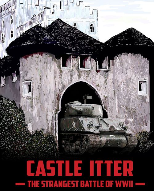 Castle Itter: The Strangest Battle of WWII thumbnail