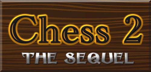 Chess 2: The Sequel thumbnail