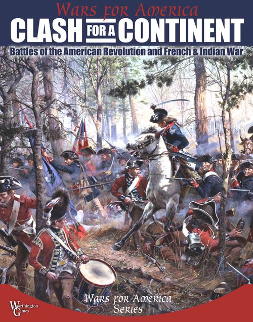 Clash for a Continent: Battles of the American Revolution and French & Indian War thumbnail