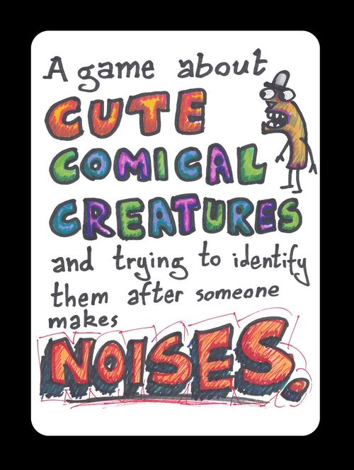 A game about Cute Comical Creatures and trying to identify them after someone makes noises. thumbnail