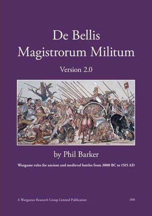 De Bellis Magistrorum Militum: Wargame Rules for Ancient and Medieval Battle from 3000 BC to 1525 AD thumbnail