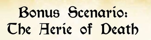 Descent: Journeys in the Dark – Bonus Quest: The Aerie of Death thumbnail