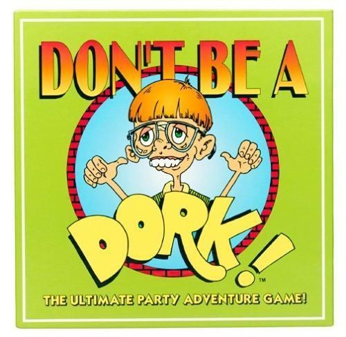 Don't Be A Dork: The Ultimate Party Adventure Game! thumbnail