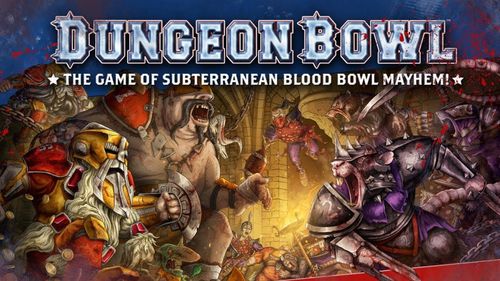 Dungeon Bowl: The Game of Subterranean Blood Bowl Mayhem thumbnail