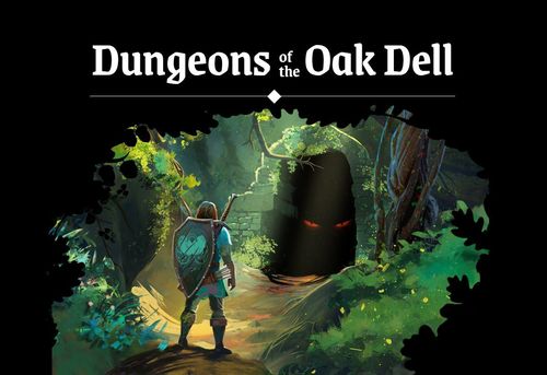 Dungeons of the Oak Dell thumbnail