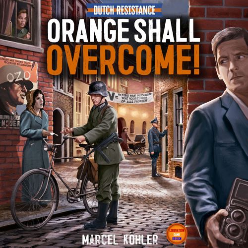 Dutch Resistance: Orange Shall Overcome! thumbnail