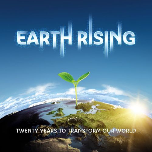 Earth Rising: 20 Years to Transform Our World thumbnail