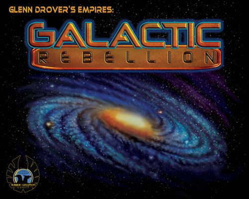 Glenn Drover's Empires: Galactic Rebellion thumbnail