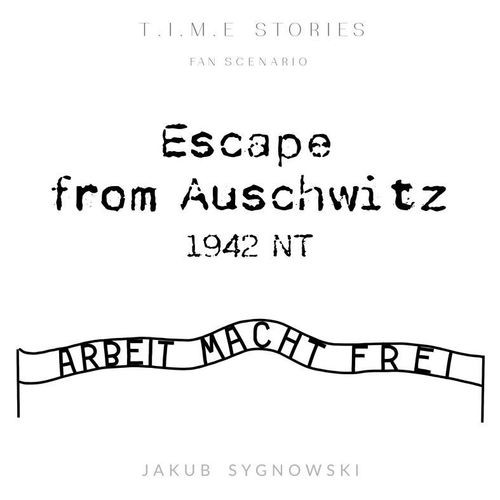 Escape from Auschwitz (fan expansion for T.I.M.E Stories) thumbnail