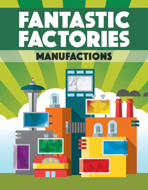 Fantastic Factories: Manufactions thumbnail