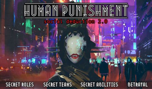 Human Punishment: Social Deduction 2.0 thumbnail