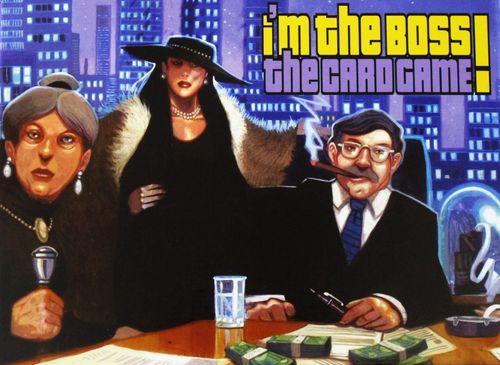 I'm the Boss!: The Card Game thumbnail