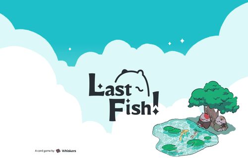 Last Fish! thumbnail