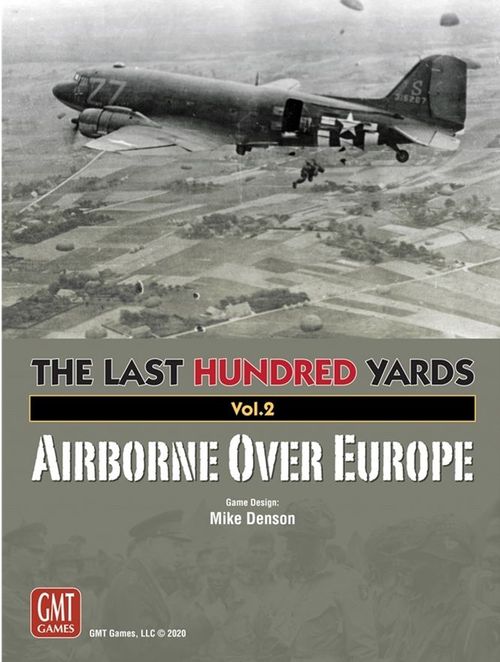 The Last Hundred Yards: Volume 2 – Airborne Over Europe thumbnail
