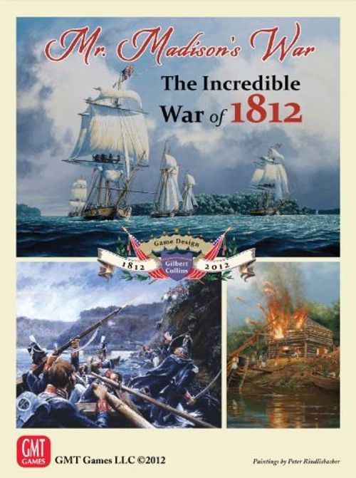 Mr. Madison's War: The Incredible War of 1812 thumbnail