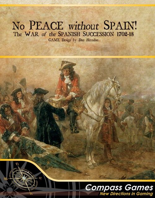 No Peace Without Spain!: The War of the Spanish Succession 1702-1713 thumbnail