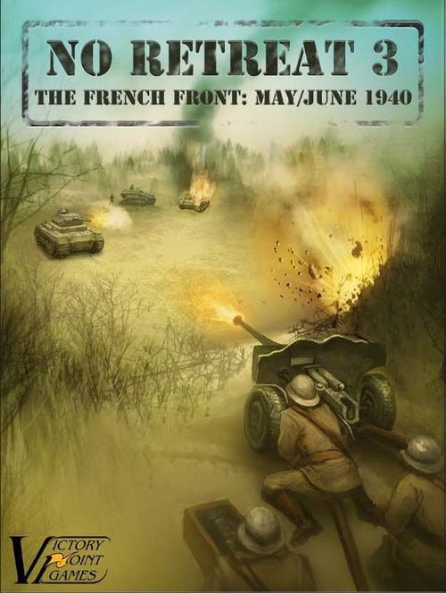 No Retreat 3: The French Front – May-June 1940 thumbnail
