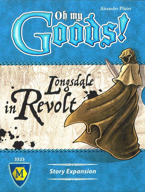 Oh My Goods!: Longsdale in Revolt thumbnail