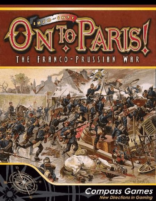 On To Paris!: The Franco-Prussian War 1870-1871 thumbnail