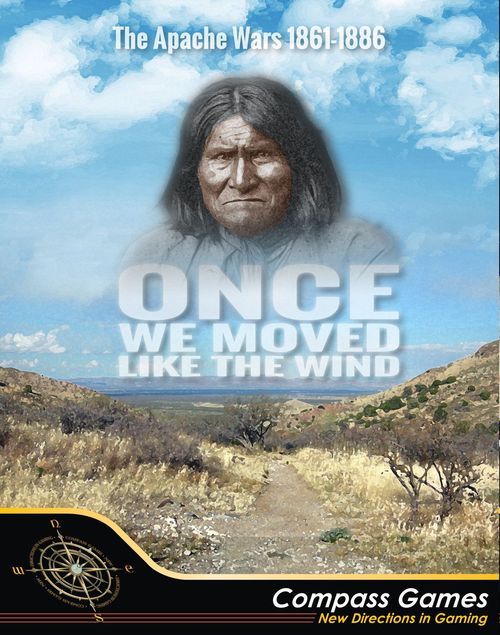 Once We Moved Like the Wind: The Apache Wars, 1861-1886 thumbnail