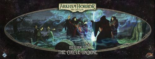 Arkham Horror: The Card Game – Return to the Circle Undone thumbnail