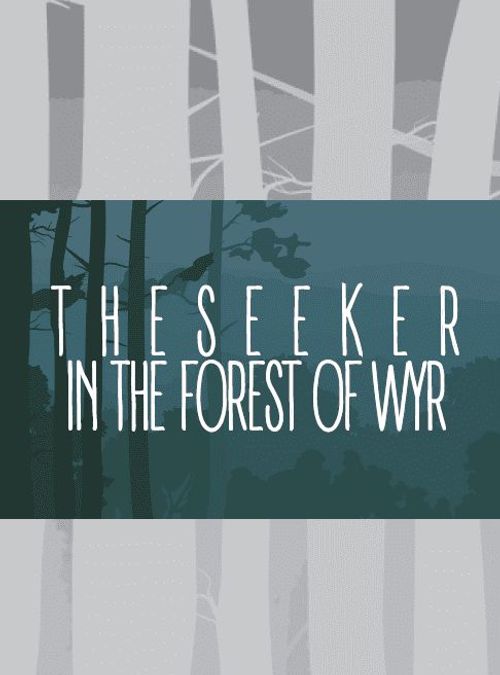 The Seeker in the Forest of Wyr thumbnail