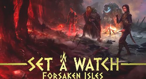 Set a Watch: Forsaken Isles thumbnail