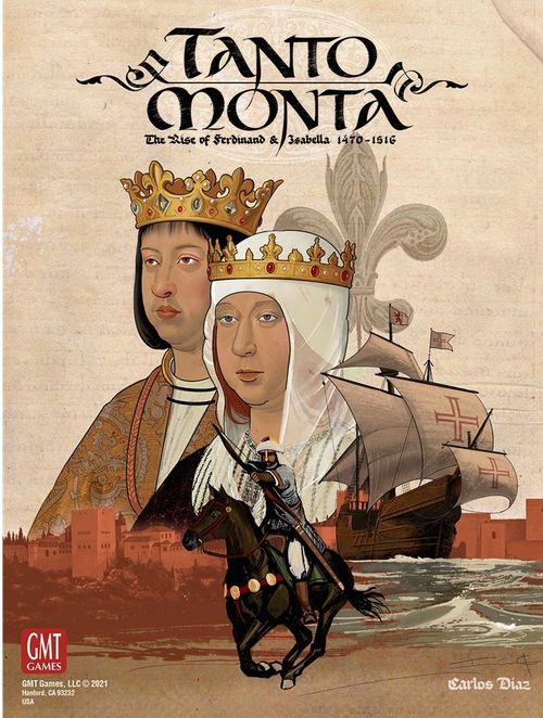Tanto Monta: The Rise of Ferdinand & Isabella 1470-1516 thumbnail