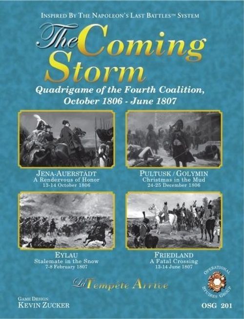 The Coming Storm: Quadrigame of the Fourth Coalition October 1806 - June 1807 thumbnail