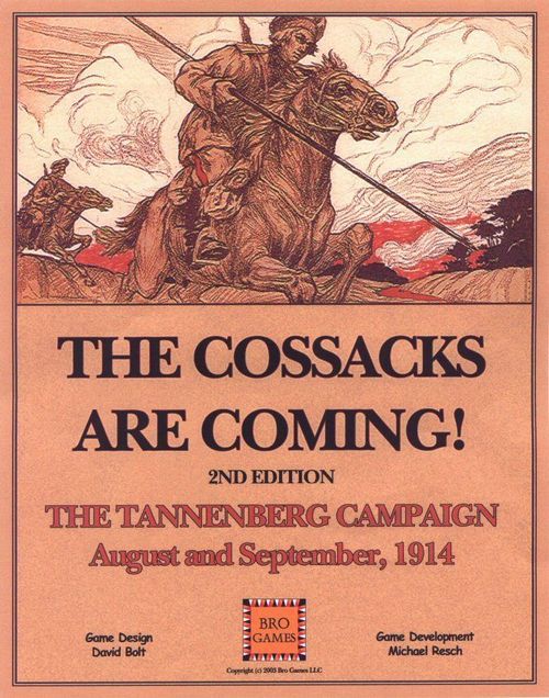 The Cossacks Are Coming!: The Tannenberg Campaign August and September, 1914 – 2nd Edition thumbnail