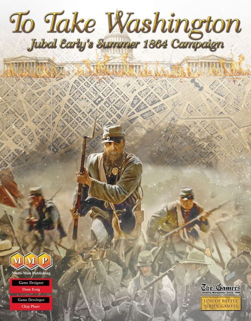 To Take Washington: Jubal Early's Summer 1864 Campaign thumbnail