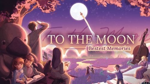 To the Moon: Bestest Memories thumbnail