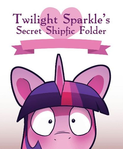 Twilight Sparkle's Secret Shipfic Folder thumbnail