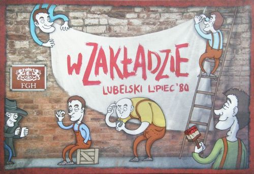 W Zakładzie: Lubelski Lipiec '80 thumbnail