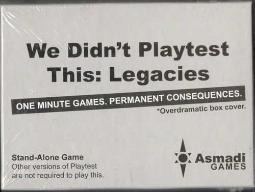 We Didn't Playtest This: Legacies thumbnail