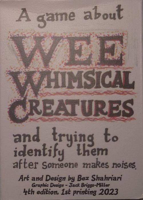 A game about WEE WHIMSICAL CREATURES and trying to identify them after someone makes noises. thumbnail