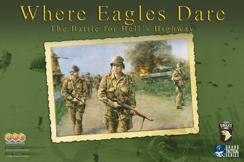 Where Eagles Dare: The Battle for Hell's Highway thumbnail