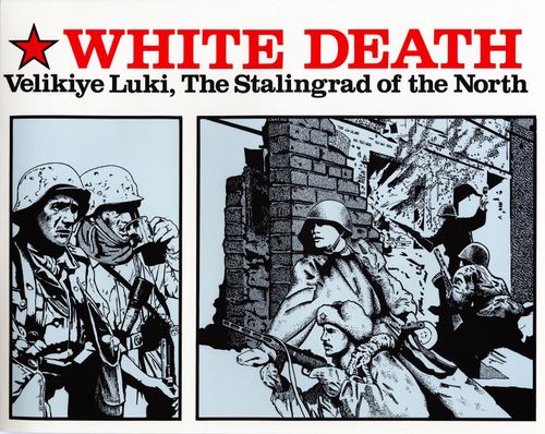 White Death: Velikiye Luki, The Stalingrad of the North thumbnail