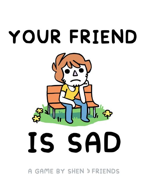 Your Friend Is Sad thumbnail